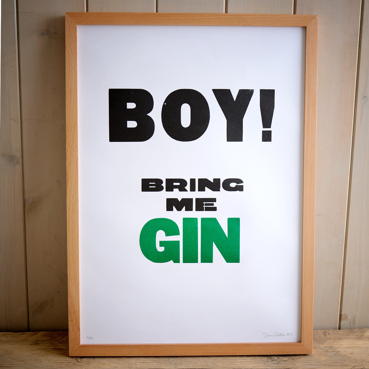 Boy! Bring me Gin A3 letterpress print